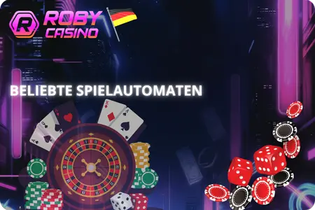 Beliebte Spielautomaten im Roby Casino Online